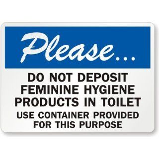 Please: Do Not Deposit Feminine Hygiene Products In Toilet Use Container Provided Sign, 14" x 10": Industrial Warning Signs: Industrial & Scientific