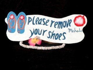 Please Remove Your Shoes, Mahalo! Sign   Decorative Signs