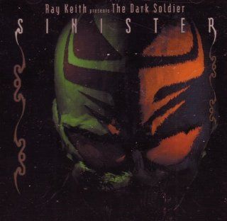 Ray Keith presents The Dark Soldier "Sinister": Music