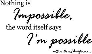 #2 Audrey Hepburn Nothing is Impossible, the word itself says I'm possible. wall art wall saying quote   Wall Banners