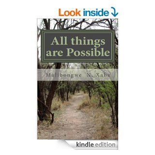 All things are possible: Never lose hope eBook: Malibongwe Xaba: Kindle Store