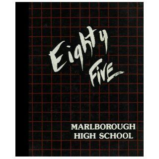 (Reprint) 1985 Yearbook: Marlborough High School, Marlborough, Massachusetts: Marlborough High School 1985 Yearbook Staff: Books