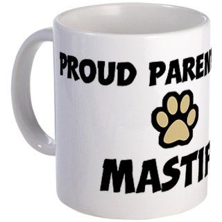 CafePress Proud Parent: Mastiff Mug   Standard: Kitchen & Dining
