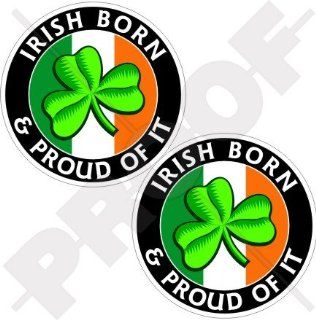 IRELAND Irish Born & Proud EIRE Shamrock 75mm (3") Vinyl Bumper Stickers, Decals x2 