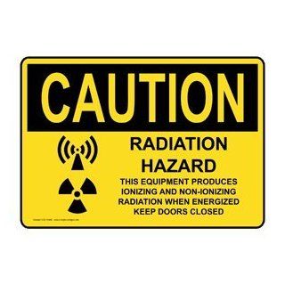 OSHA CAUTION Radiation Hazard This Equipment Sign OCE 16495 Radiation : Business And Store Signs : Office Products