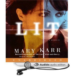 Lit: A Memoir (Audible Audio Edition): Mary Karr: Books