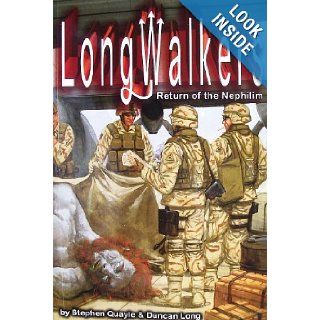 LongWalkers: The Return of the Nephilim: Stephen Quayle, Duncan Long: 9780972134798: Books