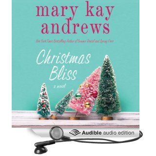 Christmas Bliss (Audible Audio Edition): Mary Kay Andrews, Kathleen McInerney: Books