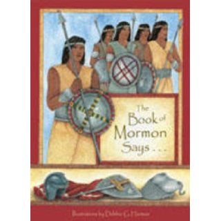 The Book of Mormon Says: Debbie G. Harman: 9781591562818: Books