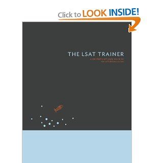 The LSAT Trainer: A remarkable self study guide for the self driven student: Mike Kim: 9780989081504: Books