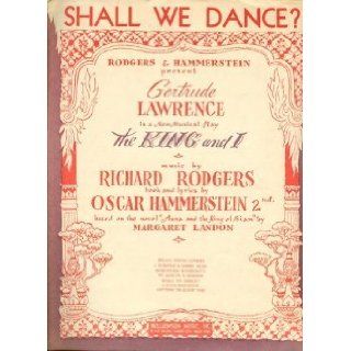 Shall We Dance? (Rodgers & Hammerstein Present Gertrude Lawrence in a New Musical Play The King and I): Richard Rodgers, Oscar Hammerstein 2nd: Books