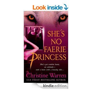 She's No Faerie Princess: A Novel of the Others   Kindle edition by Christine Warren. Paranormal Romance Kindle eBooks @ .