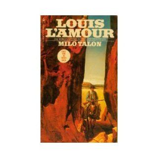 Louis L'Amour   Five Softbound Books: Milo Talon, The Strong Shall Live, Kilkenny, Last Stand At Papago Wells and Radigan: Louis L'Amour: Books