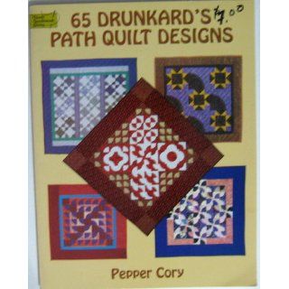 65 Drunkard's Path Quilt Designs (Dover Quilting): Pepper Cory: 9780486400464: Books