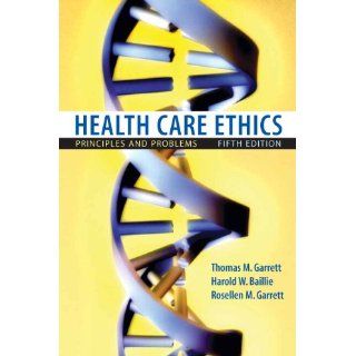 Health Care Ethics: Principles and Problems (5th Edition): 9780132187909: Medicine & Health Science Books @
