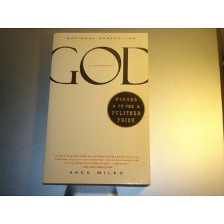 God: A Biography: Jack Miles: 9780679743682: Books
