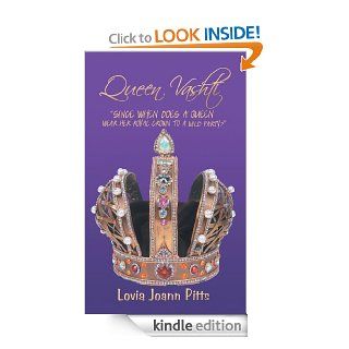 Queen Vashti: "Since When Does A Queen Wear Her Royal Crown To A Wild Party?"   Kindle edition by Lovia Joann Pitts. Literature & Fiction Kindle eBooks @ .