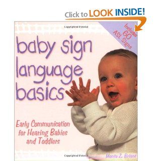 Baby Sign Language Basics: Early Communication for Hearing Babies and Toddlers, Original Diaper Bag Edition (Hay House Lifestyles): Monta Z. Briant: 0656629003252: Books