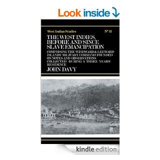 The West Indies Before and Since Slave Emancipation: Comprising the Windward and Leeward Islands' Military Command..(Cass Library of West Indian Studies,) eBook: John Davy: Kindle Store