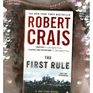 The First Rule (Joe Pike): Robert Crais: 9780425238127: Books