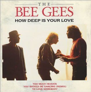 How Deep Is Your Love, Too Much Heaven, You Should Be Dancing (Remix), to Love Somebody Uk 12": CDs & Vinyl