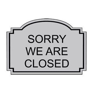 Sorry We Are Closed Engraved Sign EGRE 17948 BLKonSLVR : Business And Store Signs : Office Products