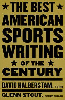Best American Sports Writing of the Century: David Halberstam, Glenn Stout: Fremdsprachige Bücher