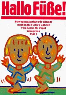 Bewegungsspiele fr Kinder, 5 Bde., Bd.1, Hallo Fe!: Klaus W Vopel, Mathias Htter: Bücher