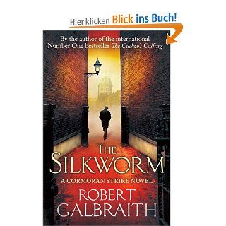 The Silkworm (Cormoran Strike): Robert Galbraith: Fremdsprachige Bücher