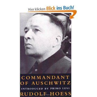 Commandant at Auschwitz: The Autobiographys of Rudolf Hoess Age of Dictators 1920 1945: Rudolf Hoess, Primo Levi, Constantine Fitzgibbon: Fremdsprachige Bücher