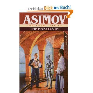 The Naked Sun (The Robot Series): Isaac Asimov: Fremdsprachige Bücher