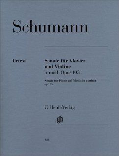 Sonate a Moll Op 105. Violine, Klavier: Wiltrud Haug Freienstein, Robert Schumann: Bücher
