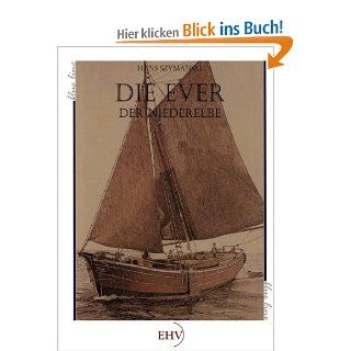 Die Ever der Niederelbe (1932): Hans Szymanski: Bücher