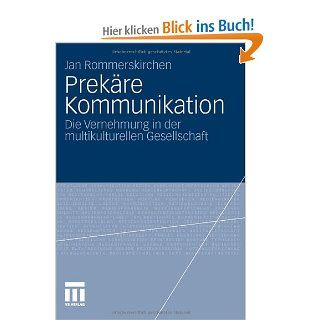 Prekre Kommunikation: Die Vernehmung in der multikulturellen Gesellschaft German Edition: Jan Rommerskirchen: Bücher