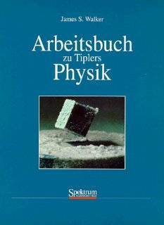 Arbeitsbuch zu Tiplers Physik: James S. Walker: Bücher
