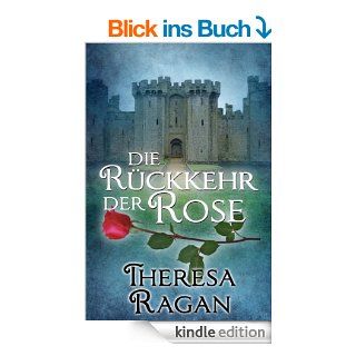 Die Rckkehr der Rose eBook: Theresa Ragan, Hannah Brosch, Agentur Libelli: Kindle Shop