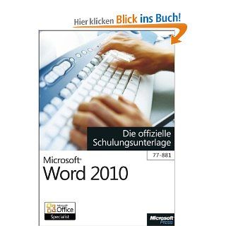 Microsoft Word 2010   Die offizielle Schulungsunterlage 77 881: Bücher