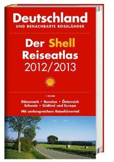 Der Shell Reiseatlas 2012/2013 1:300.000: Bücher