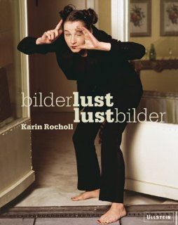 Bilderlust   Lustbilder: Karin Rocholl: Bücher