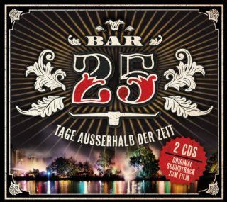 Bar25 Tage Ausserhalb der Zeit/Deluxe: Musik