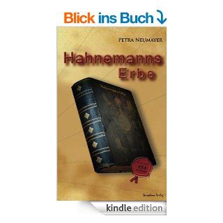 Hahnemanns Erbe eBook: Petra Neumayer: Kindle Shop