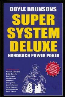 Super System Deluxe. Handbuch Power Poker: Doyle Brunson: Bücher