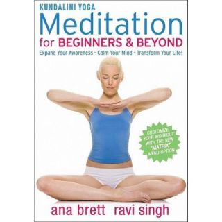Kundalini Yoga: Meditation for Beginners & Beyond