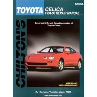 Chiltons Toyota Celica 1994 98 Repair M ( Chiltons Total Car Care