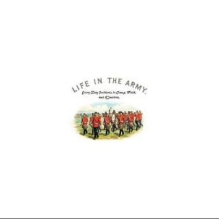 Life in The Army: Every Day Incidents in Camp, Field, And Quarters Print (Canvas 12x18)
