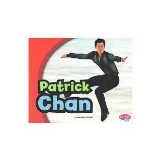 Patrick Chan ( Pebble Plus: Canadian Biographies) (Paperback)
