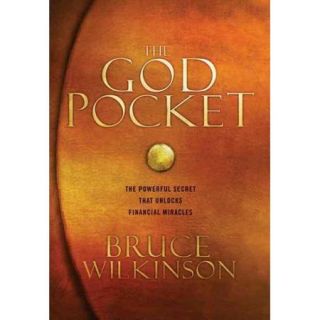 The God Pocket: He Owns It, You Carry It: Suddenly, Everything Changes