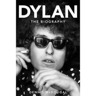 Dylan: The Biography