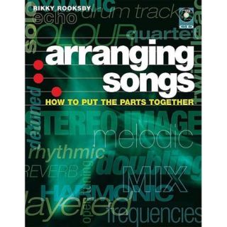 Arranging Songs: How to Put the Parts Together