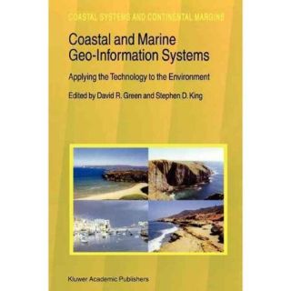 Coastal and Marine Geo Information Systems: Applying the Technology to the Environment